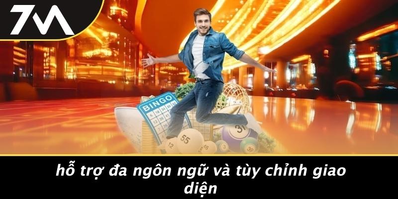 Hỗ Trợ Đa Ngôn Ngữ Và Tùy Chỉnh Giao Diện